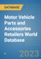 Motor Vehicle Parts and Accessories Retailers World Database - Product Image