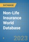 Non-Life Insurance World Database - Product Image