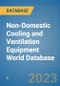 Non-Domestic Cooling and Ventilation Equipment World Database - Product Image