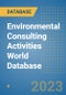 Environmental Consulting Activities World Database - Product Image