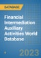 Financial Intermediation Auxiliary Activities World Database - Product Image