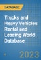 Trucks and Heavy Vehicles Rental and Leasing World Database - Product Image