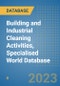 Building and Industrial Cleaning Activities, Specialised World Database - Product Image