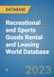 Recreational and Sports Goods Rental and Leasing World Database - Product Image