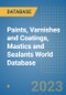 Paints, Varnishes and Coatings, Mastics and Sealants World Database - Product Image