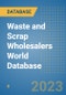 Waste and Scrap Wholesalers World Database - Product Image