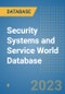 Security Systems and Service World Database - Product Image