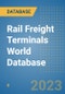 Rail Freight Terminals World Database - Product Image