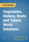 Vegetables, Melons, Roots and Tubers World Database - Product Image