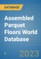 Assembled Parquet Floors World Database - Product Image