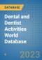 Dental and Dentist Activities World Database - Product Image