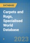 Carpets and Rugs, Specialised World Database - Product Image