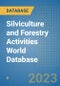 Silviculture and Forestry Activities World Database - Product Image