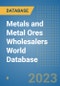 Metals and Metal Ores Wholesalers World Database - Product Image