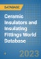 Ceramic Insulators and Insulating Fittings World Database - Product Image