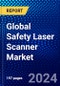 Global Safety Laser Scanner Market (2023-2028) by Product, End-Users, and Geography, Competitive Analysis, Impact of Covid-19, Impact of Economic Slowdown & Impending Recession with Ansoff Analysis - Product Image