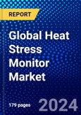 Global Heat Stress Monitor Market (2023-2028) Competitive Analysis, Impact of Covid-19, Impact of Economic Slowdown & Impending Recession, Ansoff Analysis- Product Image