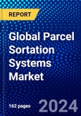 Global Parcel Sortation Systems Market (2021-2026) by Offering Type, Type, End-User Type, Geography, Competitive Analysis and the Impact of Covid-19 with Ansoff Analysis- Product Image