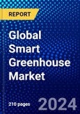 Global Smart Greenhouse Market (2023-2028) Competitive Analysis, Impact of Covid-19, Impact of Economic Slowdown & Impending Recession, Ansoff Analysis- Product Image