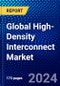 Global High-Density Interconnect Market (2021-2026) by Application Type, Product Type, End-User Type, Geography, Competitive Analysis and the Impact of Covid-19 with Ansoff Analysis - Product Thumbnail Image
