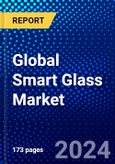 Global Smart Glass Market (2023-2028) Competitive Analysis, Impact of Covid-19, Impact of Economic Slowdown & Impending Recession, Ansoff Analysis- Product Image