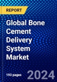 Global Bone Cement Delivery System Market (2023-2028) by Type, Application, Cement Type, End-Users, and Geography, Competitive Analysis, Impact of Covid-19 with Ansoff Analysis- Product Image