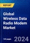 Global Wireless Data Radio Modem Market (2021-2026) by Product Type, Operating Range, Geography, Competitive Analysis and the Impact of Covid-19 with Ansoff Analysis - Product Image