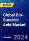 Global Bio-Succinic Acid Market (2023-2028) Competitive Analysis, Impact of Economic Slowdown & Impending Recession, Ansoff Analysis - Product Thumbnail Image