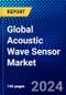 Global Acoustic Wave Sensor Market (2021-2026) by the Type, Device, Sensing Parameters, End-User, Geography, Competitive Analysis and the Impact of Covid-19 with Ansoff Analysis - Product Image