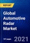 Global Automotive Radar Market (2021-2026) by Range, Frequency, Application, Vehicle Type, Geography, Competitive Analysis and the Impact of Covid-19 with Ansoff Analysis - Product Thumbnail Image