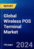 Global Wireless POS Terminal Market (2023-2028) Competitive Analysis, Impact of Covid-19, Ansoff Analysis- Product Image