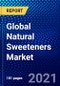 Global Natural Sweeteners Market (2021-2026) by Type, Application, End-User, Geography, Competitive Analysis and the Impact of Covid-19 with Ansoff Analysis - Product Image