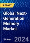 Global Next-Generation Memory Market (2023-2028) Competitive Analysis, Impact of Covid-19, Impact of Economic Slowdown & Impending Recession, Ansoff Analysis- Product Image
