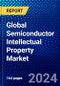 Global Semiconductor Intellectual Property Market (2023-2028) Competitive Analysis, Impact of Covid-19, Impact of Economic Slowdown & Impending Recession, Ansoff Analysis - Product Image