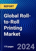 Global Roll-to-Roll Printing Market (2021-2026) by Application Type, Material Type, Technology Type, Manufacturing Stage Type, End-Use Industry, Geography, Competitive Analysis and the Impact of Covid-19 with Ansoff Analysis- Product Image
