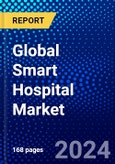 Global Smart Hospital Market (2021-2026) by Components, Services Rendered, Application, Connectivity, Artificial Intelligence, Geography, Competitive Analysis and the Impact of Covid-19 with Ansoff Analysis- Product Image