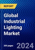 Global Industrial Lighting Market (2023-2028) Competitive Analysis, Impact of Covid-19, Impact of Economic Slowdown & Impending Recession, Ansoff Analysis- Product Image