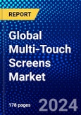 Global Multi-Touch Screens Market (2023-2028) Competitive Analysis, Impact of Covid-19, Impact of Economic Slowdown & Impending Recession, Ansoff Analysis- Product Image