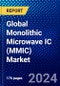 Global Monolithic Microwave IC (MMIC) Market (2021-2026) by Application, Component Type, Material Type, Technology Type, Frequency Band Type, Geography, Competitive Analysis and the Impact of Covid-19 with Ansoff Analysis - Product Image