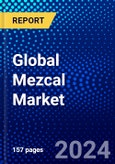 Global Mezcal Market (2021-2026) by Type, Product, Distribution Channel, Concentrate, Geography, Competitive Analysis and the Impact of Covid-19 with Ansoff Analysis- Product Image