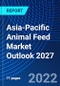 Asia-Pacific Animal Feed Market Outlook, 2027 - Product Thumbnail Image