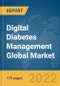 Digital Diabetes Management Global Market Report 2022, By Product & Service, By Device Type, By End User - Product Image