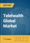 Telehealth Global Market Report 2022, By Component, By Mode Of Delivery, By Application, By End-User - Product Image
