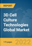 3D Cell Culture Technologies Global Market Report 2022, By Type, By End Users, By Scaffold-based, By Scaffold-free, By Application- Product Image