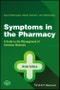 Symptoms in the Pharmacy. A Guide to the Management of Common Illnesses. Edition No. 9 - Product Thumbnail Image