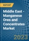 Middle East - Manganese Ores and Concentrates - Market Analysis, Forecast, Size, Trends and Insights. Update: COVID-19 Impact - Product Thumbnail Image