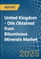 United Kingdom - Oils Obtained from Bituminous Minerals - Market Analysis, Forecast, Size, Trends and Insights. Update: COVID-19 Impact - Product Thumbnail Image