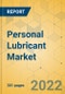 Personal Lubricant Market - Global Outlook & Forecast 2022-2027 - Product Image