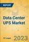 Data Center UPS Market - Global Outlook & Forecast 2022-2027 - Product Image