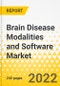 Brain Disease Modalities and Software Market - A Global and Regional Analysis: Focus on Product, Indication, Patient Type, End User, and Regional Analysis - Analysis and Forecast, 2022-2031 - Product Thumbnail Image
